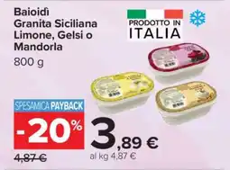 Carrefour Baiodi Granita Siciliana Limone, Gelsi o Mandorla offerta