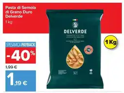 Carrefour Pasta di Semola di Grano Duro Delverde offerta