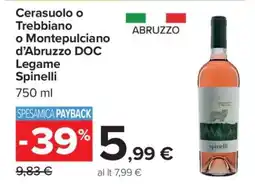 Carrefour Cerasuolo o Trebbiano o Montepulciano d’Abruzzo DOC Legame Spinelli offerta