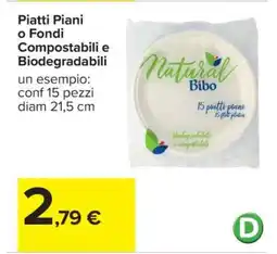 Carrefour Piatti Piani o Fondi Compostabili e Biodegradabili offerta