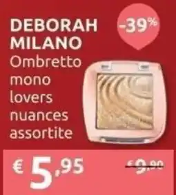 PiùMe DEBORAH MILANO Ombretto mono lovers nuances assortite offerta