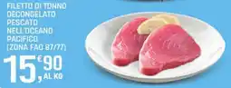Supermercati Dok Filetto di tonno decongelato pescato nell'oceano pacifico offerta