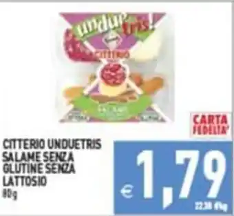 Pim Supermercati CITTERIO UNDUETRIS SALAME SENZA GLUTINE SENZA LATTOSIO offerta