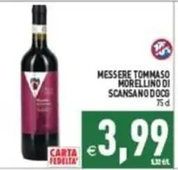Pim Supermercati Messere Tommaso Morellino di Scansano DOCG offerta