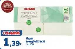Sigma Superstore Sigma Tovaglioli offerta