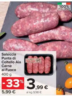 Carrefour Express Salsiccia Punta di Coltello Aia Carne al Fuoco offerta
