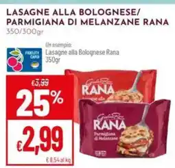 Pan Lasagne alla Bolognese/ Parmigiana di Melanzane Rana offerta