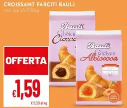 Pan CROISSANT FARCITI BAULI offerta