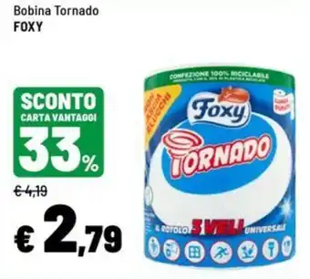 Iper La Grande Bobina Tornado FOXY offerta