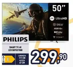 Iper La Grande PHILIPS SMART TV 4K LED 50PUS7000 offerta