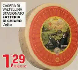 Crai CASERA DI VALTELLINA STAGIONATO LATTERIA DI CHIURRO offerta