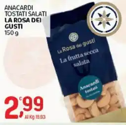 Crai Anacardi tostati salati La Rosa dei gusti offerta