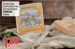 Crai TALEGGIO DOP VECCHIA VALSASSINA CIRESA offerta