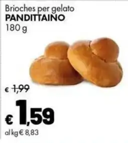 Supermercati Vinci Brioche per gelato PANDITTAINO offerta