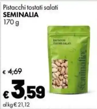 Supermercati Vinci Pistacchi tostati salati SEMINALIA offerta