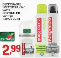 Crai Deodorante Spray/Roll On/Vapo Borotalco offerta
