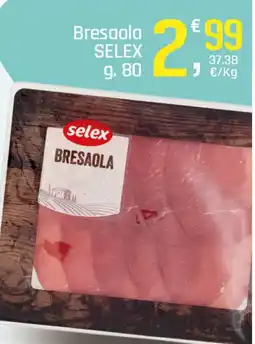 Supermercati Dok Bresaola selex offerta