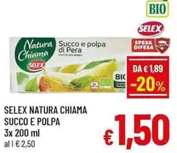 A&O SELEX NATURA CHIAMA SUCCO E POLPA offerta