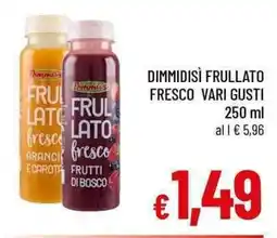 A&O Dimmidisì frullato fresco offerta