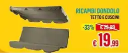 Satur RICAMBI DONDODO TETTO E CUSCINI offerta