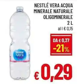 A&O Nestlé Vera Acqua Minerale Naturale Oligominerale offerta