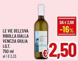A&O LE VIE DELL'UVA RIBOLLA GIALLA VENEZIA GIULIA I.G.T. offerta