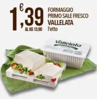 Iper Romagnolo Formaggio Primo Sale Fresco Valletata offerta