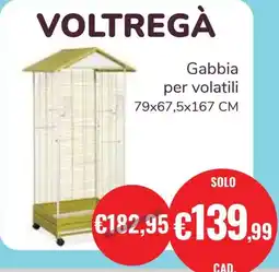 ZooPlanet VOLTREGÀ Gabbia per volatili offerta