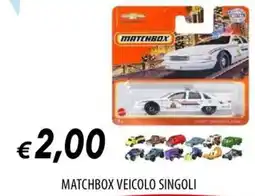 Galassia MATCHBOX VEICOLO SINGOLI offerta