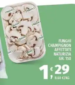Vivo Supermercati Funghi Champignon Affettati Naturizia offerta