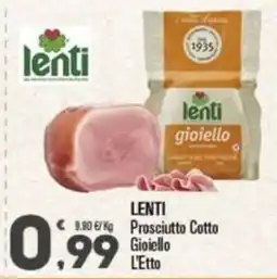 Punto é market LENTI Prosciutto Cotto Gioiello offerta