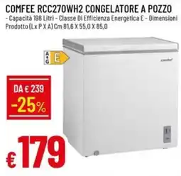 IperFamila COMFEE RCC270WH2 CONGELATORE A POZZO offerta