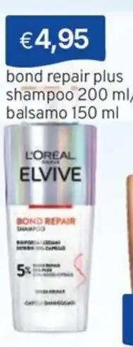 Sirene Blu L'OREAL ELVIVE bond repair plus shampoo/balsamo offerta