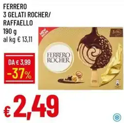 Galassia FERRERO 3 GELATI ROCHER/RAFFAELLO offerta