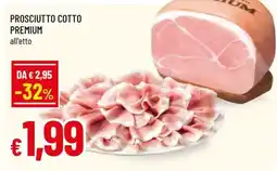 Famila Superstore Prosciutto Cotto Premium offerta
