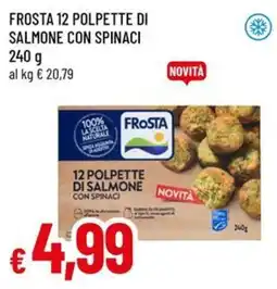 Famila Superstore Frosta 12 polpette di salmone con spinaci offerta