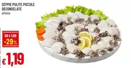 Famila Superstore SEPPIE PULITE PICCOLE offerta