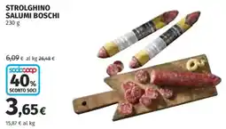 Ipercoop STROLGHINO SALUMI BOSCHI offerta