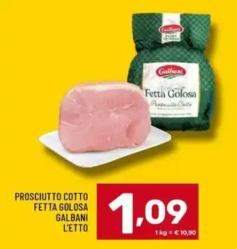 Il Centesimo Prosciutto Cotto Fetta Golosa Galbani offerta