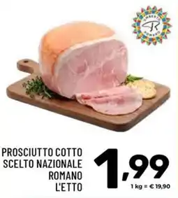 Il Centesimo Prosciutto Cotto Scelto Nazionale Romano offerta