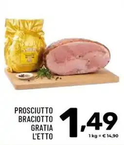 Il Centesimo Prosciutto Braciottto Gratia L'Etto offerta
