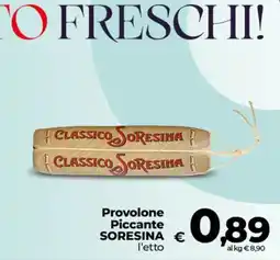 Ipercoop Radenza Provolone Piccante SORESINA offerta