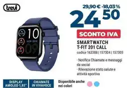 Sinergy trevi SMARTWATCH T-FIT 201 CALL offerta