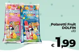 Ipercoop Radenza Polaretti Fruit DOLFIN offerta