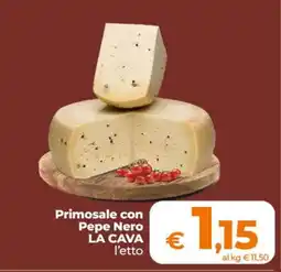 Ipercoop Radenza Primosale con Pepe Nero LA CAVA offerta