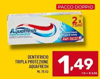 Il Centesimo DENTIFRICIO TRIPLA PROTEZIONE AQUAFRESH offerta