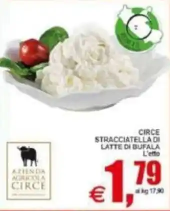 Pewex Stracciatella di latte di bufala Circe offerta