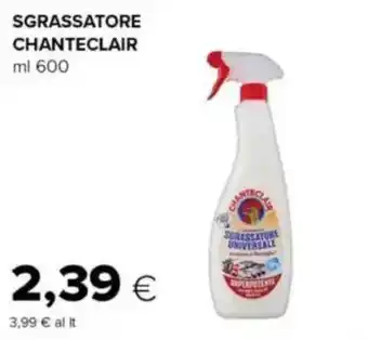 Oasi Sgrassatore Chanteclair offerta