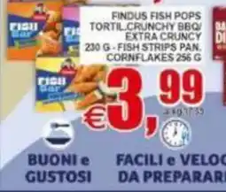 Pewex FINDUS FISH POPS TORTIL.CRUNCHY BBQ/ EXTRA CRUNCHY offerta