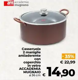 Ipercoop Radenza Casseruola antiaderente con coperchio in vetro ACCADEMIA MUGNAIO offerta